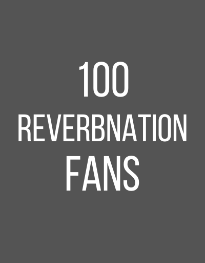 100 Reverbnation fans