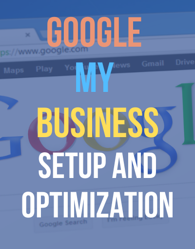 Google My Business setup and optimization